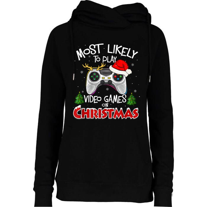 Most Likely To Video Games Christmas Family Gamer Womens Funnel Neck Pullover Hood