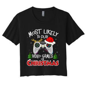 Most Likely To Video Games Christmas Family Gamer Women's Crop Top Tee