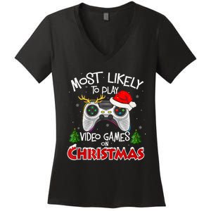 Most Likely To Video Games Christmas Family Gamer Women's V-Neck T-Shirt