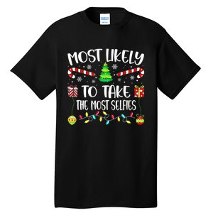 Most Likely To Take The Most Selfies Christmas Tree Xmas Tall T-Shirt