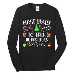 Most Likely To Take The Most Selfies Christmas Tree Xmas Tall Long Sleeve T-Shirt