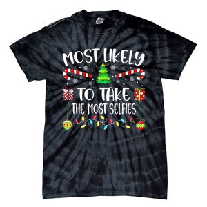 Most Likely To Take The Most Selfies Christmas Tree Xmas Tie-Dye T-Shirt