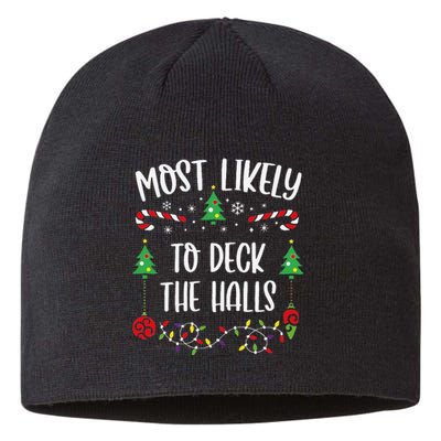 Most Likely To Deck The Halls Funny Christmas Family Matching Cute Christmas F Sustainable Beanie