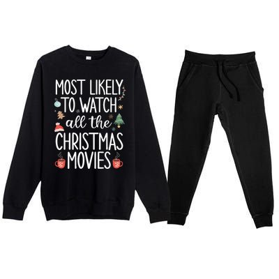 Most Likely To Watch All The Christmas Movies Funny Xmas Premium Crewneck Sweatsuit Set