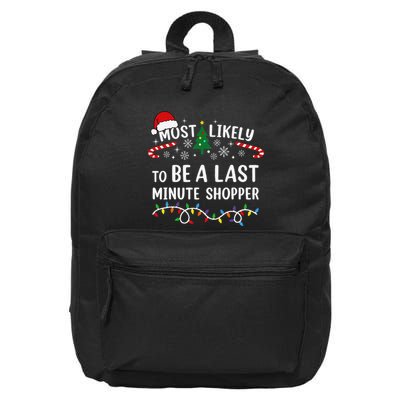Most Likely To Be A Last Minute Shopper Matching Christmas 16 in Basic Backpack