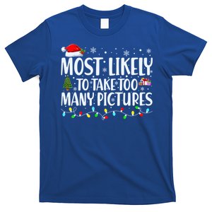 Most Likely To Take Too Y Pictures Christmas Cute Gift T-Shirt