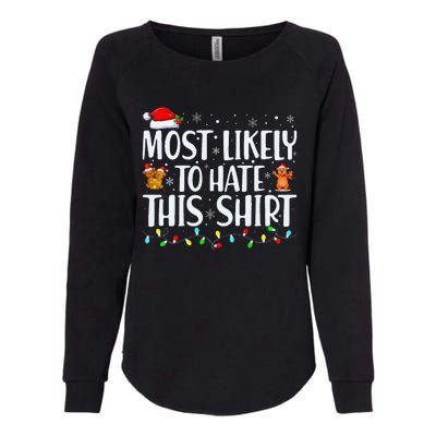 Most Likely To Hate This Xmas Pajamas Family Christmas Womens California Wash Sweatshirt