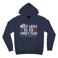 Most Likely To Fix Santa's Sleigh Family xmas Pajama Hoodie