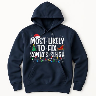 Most Likely To Fix Santa's Sleigh Family xmas Pajama Hoodie