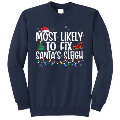 Most Likely To Fix Santa's Sleigh Family xmas Pajama Sweatshirt