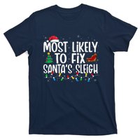 Most Likely To Fix Santa's Sleigh Family xmas Pajama T-Shirt