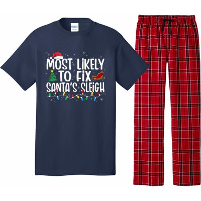 Most Likely To Fix Santa's Sleigh Family xmas Pajama Pajama Set