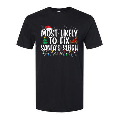 Most Likely To Fix Santa's Sleigh Family xmas Pajama Softstyle CVC T-Shirt