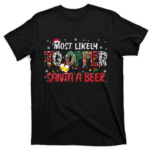 Most Likely To Offer Santa A Beer Christmas T-Shirt