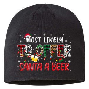 Most Likely To Offer Santa A Beer Christmas Sustainable Beanie