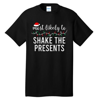 Most Likely To Christmas  Matching Family Pajamas Funny Tall T-Shirt