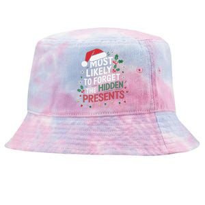 Most Likely To Forget The Hidden Presents Matching Christmas Tie-Dyed Bucket Hat