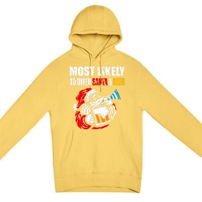 Most Likely To Offer Santa A Beer Funny Christmas Premium Pullover Hoodie