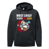 Most Likely To Offer Santa A Beer Funny Christmas Performance Fleece Hoodie