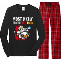 Most Likely To Offer Santa A Beer Funny Christmas Long Sleeve Pajama Set