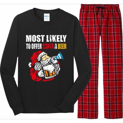 Most Likely To Offer Santa A Beer Funny Christmas Long Sleeve Pajama Set