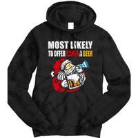 Most Likely To Offer Santa A Beer Funny Christmas Tie Dye Hoodie