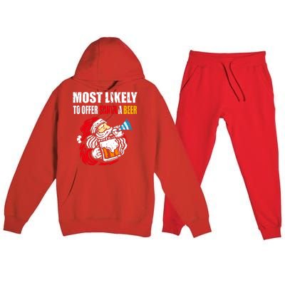 Most Likely To Offer Santa A Beer Funny Christmas Premium Hooded Sweatsuit Set