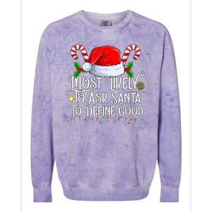 Most Likely To Ask Santa To Define Good Christmas Family Colorblast Crewneck Sweatshirt