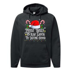 Most Likely To Ask Santa To Define Good Christmas Family Performance Fleece Hoodie