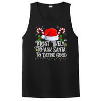 Most Likely To Ask Santa To Define Good Christmas Family PosiCharge Competitor Tank