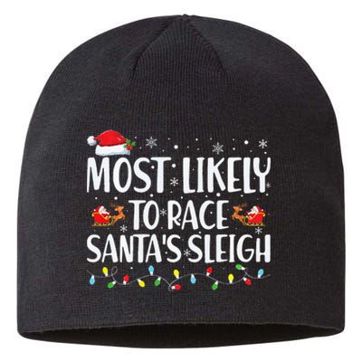 Most Likely To Race Santa's Sleigh Xmas Family Christmas Sustainable Beanie