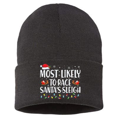 Most Likely To Race Santa's Sleigh Xmas Family Christmas Sustainable Knit Beanie