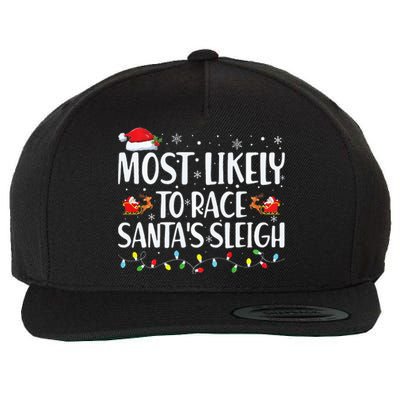 Most Likely To Race Santa's Sleigh Xmas Family Christmas Wool Snapback Cap