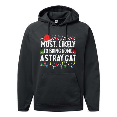 Most Likely To Bring Home A Stray Cat Matching Christmas Cat Performance Fleece Hoodie