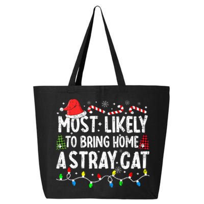 Most Likely To Bring Home A Stray Cat Matching Christmas Cat 25L Jumbo Tote