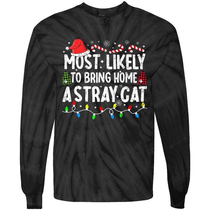 Most Likely To Bring Home A Stray Cat Matching Christmas Cat Tie-Dye Long Sleeve Shirt