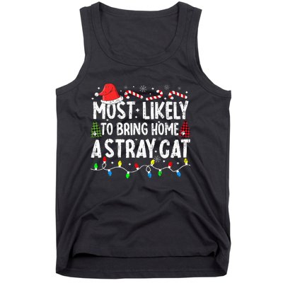 Most Likely To Bring Home A Stray Cat Matching Christmas Cat Tank Top