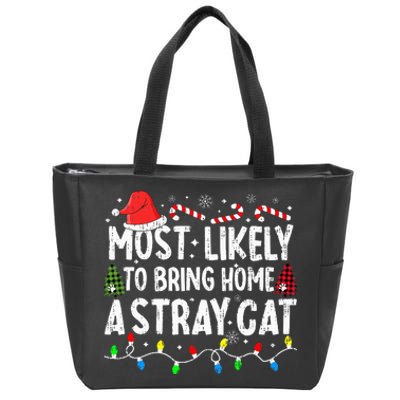 Most Likely To Bring Home A Stray Cat Matching Christmas Cat Zip Tote Bag