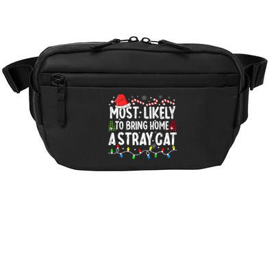 Most Likely To Bring Home A Stray Cat Matching Christmas Cat Crossbody Pack