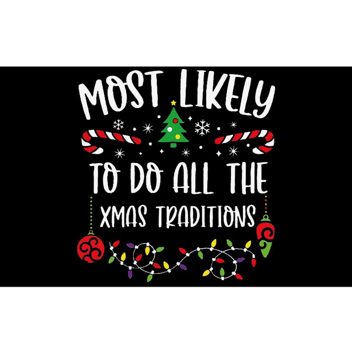 Most Likely To Do All The Xmas Traditions Funny Christmas Family Matching Cute Bumper Sticker