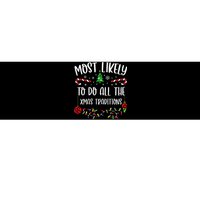 Most Likely To Do All The Xmas Traditions Funny Christmas Family Matching Cute Bumper Sticker