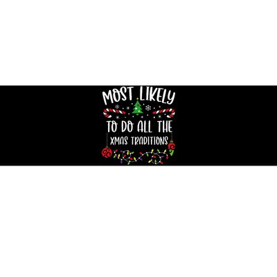 Most Likely To Do All The Xmas Traditions Funny Christmas Family Matching Cute Bumper Sticker