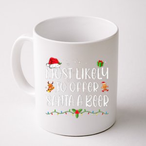 Most Likely To Offer Santa A Beer Funny Drinking Christmas Coffee Mug