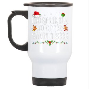 Most Likely To Offer Santa A Beer Funny Drinking Christmas Stainless Steel Travel Mug