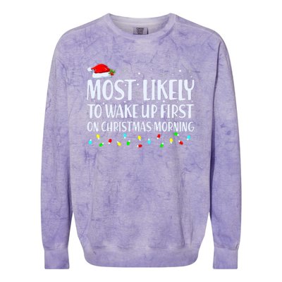 Most Likely To Wake Up First On Christmas Morning Xmas Light Colorblast Crewneck Sweatshirt