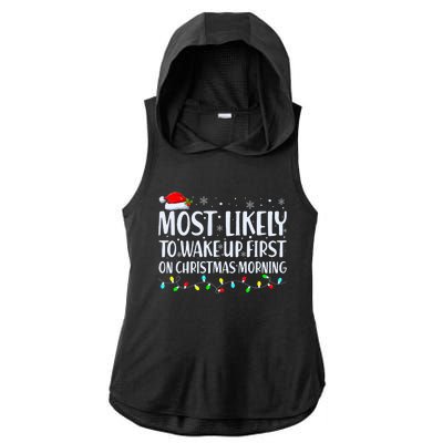 Most Likely To Wake Up First On Christmas Morning Xmas Light Ladies PosiCharge Tri-Blend Wicking Draft Hoodie Tank