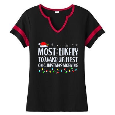 Most Likely To Wake Up First On Christmas Morning Xmas Light Ladies Halftime Notch Neck Tee