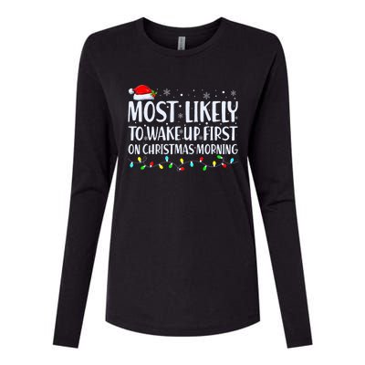 Most Likely To Wake Up First On Christmas Morning Xmas Light Womens Cotton Relaxed Long Sleeve T-Shirt