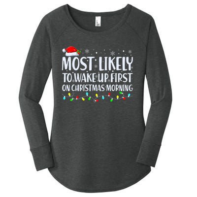 Most Likely To Wake Up First On Christmas Morning Xmas Light Women's Perfect Tri Tunic Long Sleeve Shirt