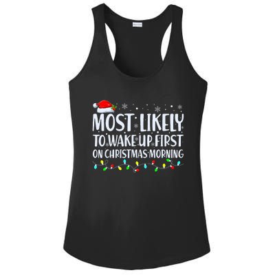 Most Likely To Wake Up First On Christmas Morning Xmas Light Ladies PosiCharge Competitor Racerback Tank